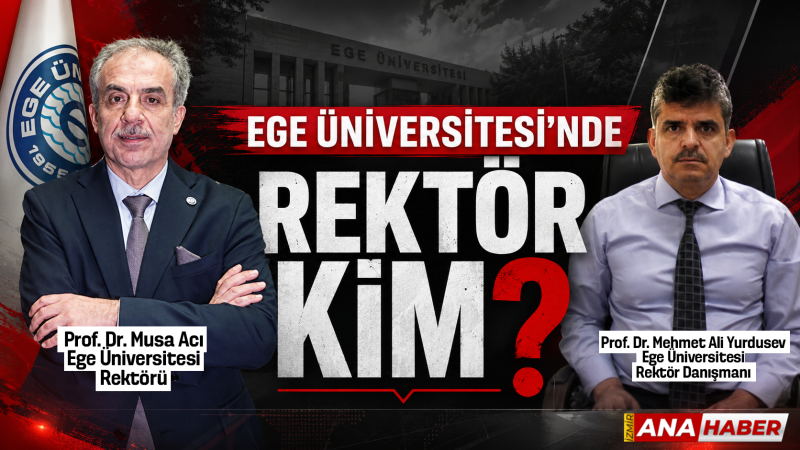 Ege Üniversitesi’nde yönetimsel 