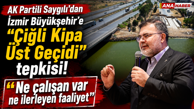 AK Partili Saygılı'dan İzmir Büyükşehir'e 