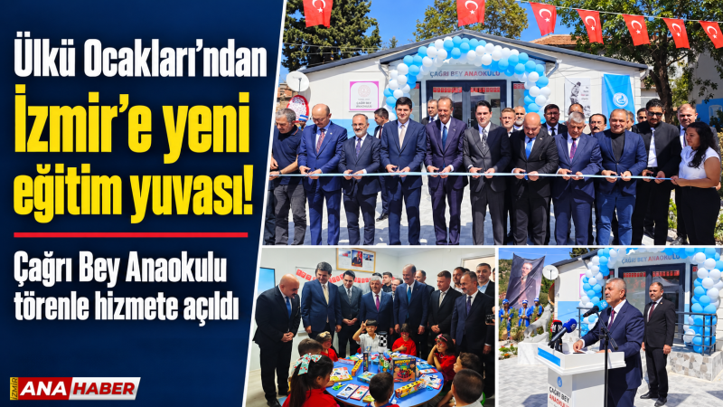 İzmir'de eğitime Ülkü Ocakları desteği: Kınık'ta Çağrı Bey Anaokulu açıldı