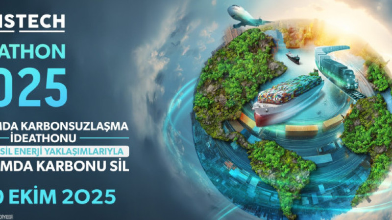 Logistech 2025’te DEKATHON İdeathonu ile ulaşımda karbonsuzlaşma yarışması