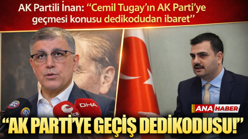 AK Partili İnan: 